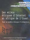 Les enjeux éthiques d'Internet en Afrique de l'Ouest
